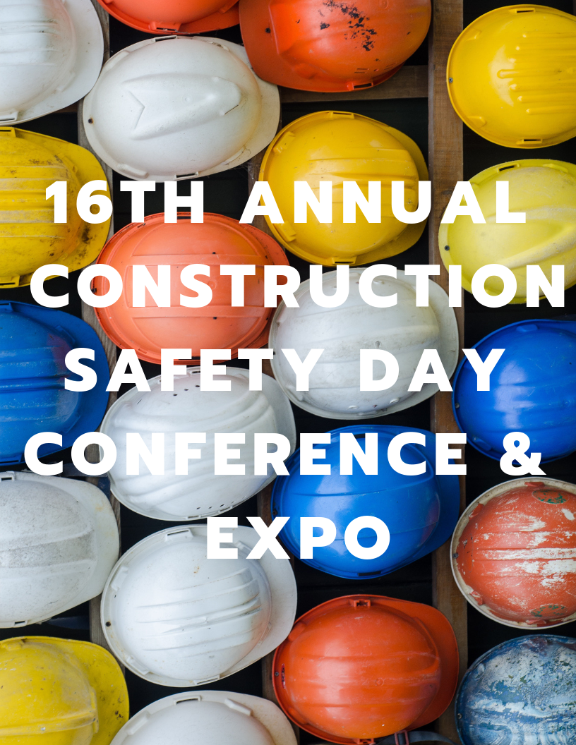16th Annual Construction Safety Day Conference & Expo